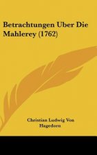 Betrachtungen Uber Die Mahlerey (1762)