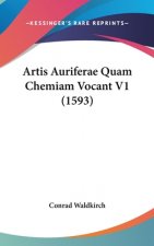 Artis Auriferae Quam Chemiam Vocant V1 (1593)