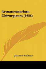 Armamentarium Chirurgicum (1656)