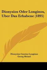 Dionysios Oder Longinos, Uber Das Erhabene (1895)
