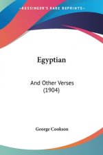Egyptian: And Other Verses (1904)