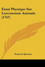 Essai Physique Sur Loeconomie Animale (1747)