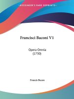 Francisci Baconi V1: Opera Omnia (1730)