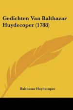 Gedichten Van Balthazar Huydecoper (1788)