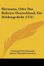 Hermann, Oder Das Befreyte Deutschland, Ein Heldengedicht (1751)