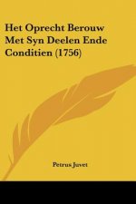 Het Oprecht Berouw Met Syn Deelen Ende Conditien (1756)