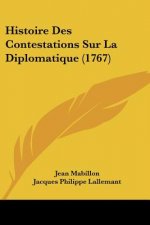 Histoire Des Contestations Sur La Diplomatique (1767)