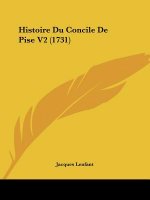 Histoire Du Concile De Pise V2 (1731)
