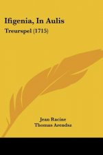 Ifigenia, in Aulis: Treurspel (1715)