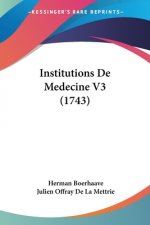 Institutions De Medecine V3 (1743)
