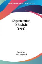 L'Agamemnon D'Eschyle (1901)