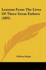 Lessons From The Lives Of Three Great Fathers (1891)
