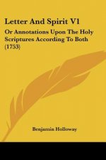 Letter And Spirit V1: Or Annotations Upon The Holy Scriptures According To Both (1753)