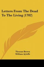 Letters from the Dead to the Living (1702)