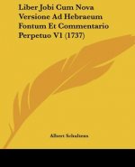 Liber Jobi Cum Nova Versione Ad Hebraeum Fontum Et Commentario Perpetuo V1 (1737)