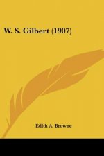 W. S. Gilbert (1907)