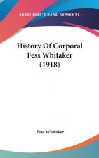 History Of Corporal Fess Whitaker (1918)