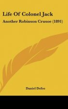 Life of Colonel Jack: Another Robinson Crusoe (1891)