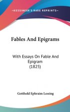 Fables and Epigrams: With Essays on Fable and Epigram (1825)