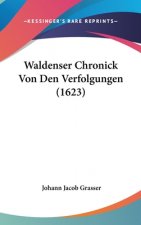 Waldenser Chronick Von Den Verfolgungen (1623)
