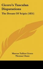 Cicero's Tusculan Disputations: The Dream of Scipio (1851)