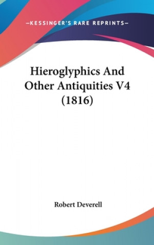 Hieroglyphics And Other Antiquities V4 (1816)