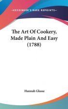 The Art of Cookery, Made Plain and Easy (1788)