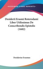 Desiderii Erasmi Roterodami Liber Utilissimus de Conscribendis Epistolis (1682)
