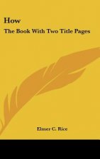 How: The Book with Two Title Pages