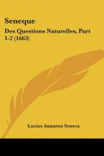 Seneque: Des Questions Naturelles, Part 1-2 (1663)