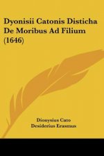 Dyonisii Catonis Disticha De Moribus Ad Filium (1646)