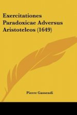 Exercitationes Paradoxicae Adversus Aristoteleos (1649)