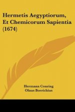 Hermetis Aegyptiorum, Et Chemicorum Sapientia (1674)