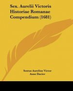 Sex. Aurelii Victoris Historiae Romanae Compendium (1681)