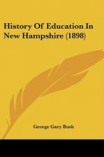 History Of Education In New Hampshire (1898)
