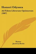 Homeri Odyssea: Ad Fidem Librorum Optimorum (1867)