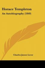 Horace Templeton: An Autobiography (1849)