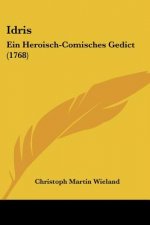 Idris: Ein Heroisch-Comisches Gedict (1768)