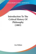 Introduction To The Critical History Of Philosophy (1883)