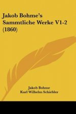 Jakob Bohme's Sammtliche Werke V1-2 (1860)