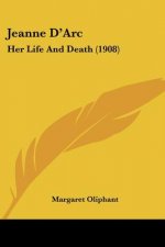 Jeanne D'Arc: Her Life And Death (1908)