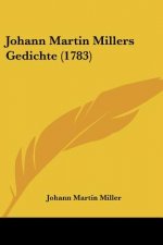 Johann Martin Millers Gedichte (1783)
