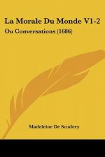 La Morale Du Monde V1-2: Ou Conversations (1686)