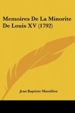 Memoires De La Minorite De Louis XV (1792)