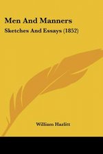 Men And Manners: Sketches And Essays (1852)