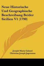 Neue Historische Und Geographische Beschreibung Beider Sicilien V1 (1790)