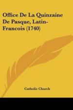 Office De La Quinzaine De Pasque, Latin-Francois (1740)