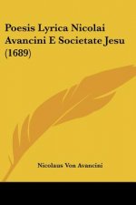 Poesis Lyrica Nicolai Avancini E Societate Jesu (1689)