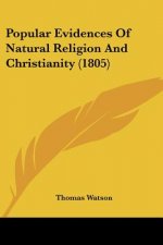 Popular Evidences Of Natural Religion And Christianity (1805)