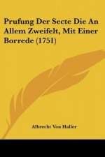 Prufung Der Secte Die An Allem Zweifelt, Mit Einer Borrede (1751)
